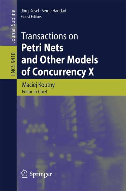 Cover of the book Transactions on Petri Nets and Other Models of Concurrency X by , Springer Berlin Heidelberg