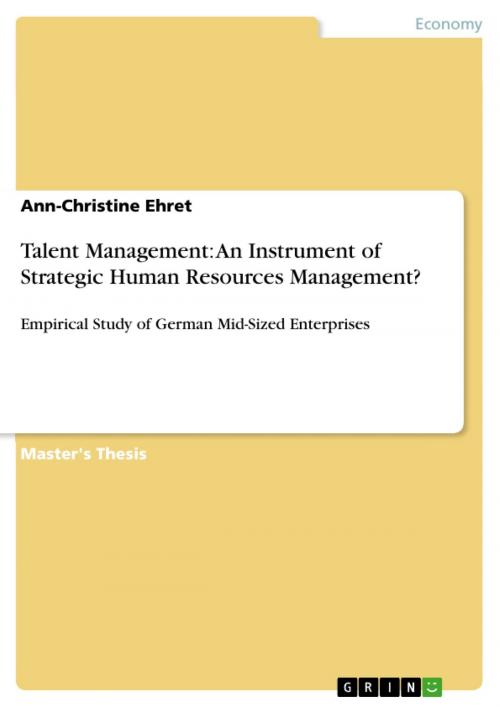 Cover of the book Talent Management: An Instrument of Strategic Human Resources Management? by Ann-Christine Ehret, GRIN Verlag