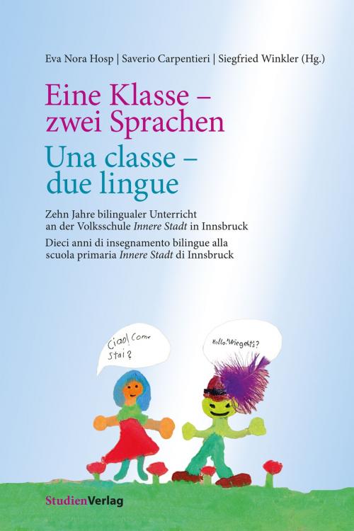 Cover of the book Eine Klasse - zwei Sprachen | Una classe - due lingue by , StudienVerlag