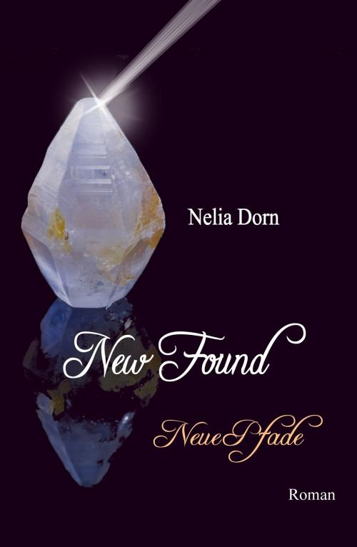 Cover of the book New Found by Nelia Dorn, tredition