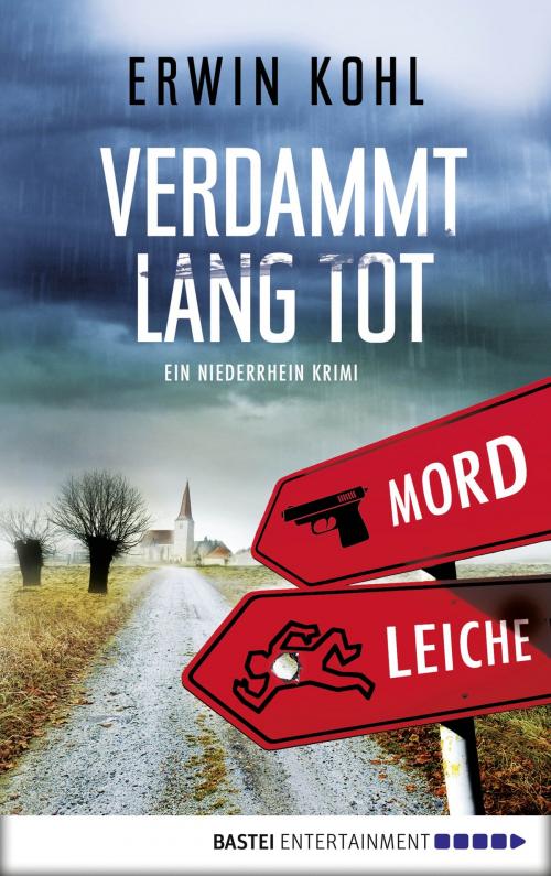 Cover of the book Verdammt lang tot by Erwin Kohl, Bastei Entertainment