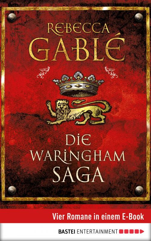 Cover of the book Die Waringham Saga by Rebecca Gablé, Bastei Entertainment
