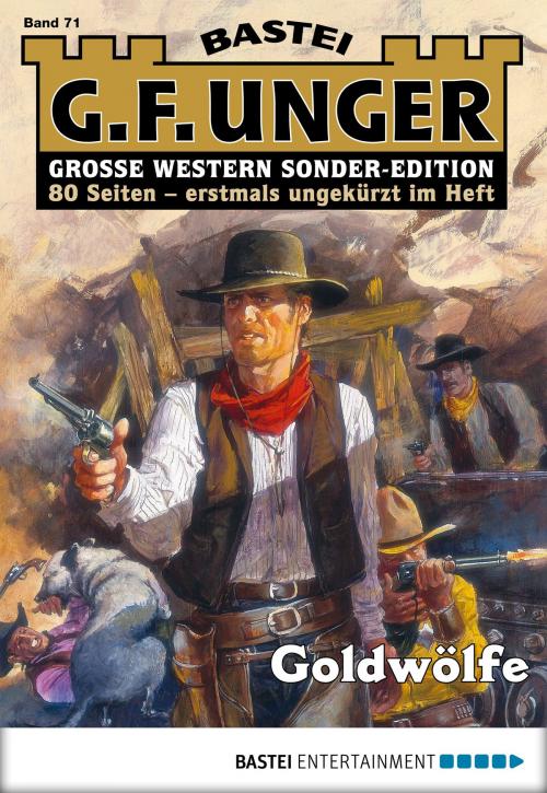 Cover of the book G. F. Unger Sonder-Edition 71 - Western by G. F. Unger, Bastei Entertainment