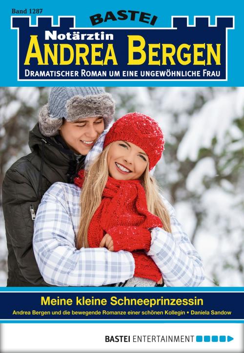 Cover of the book Notärztin Andrea Bergen - Folge 1287 by Daniela Sandow, Bastei Entertainment