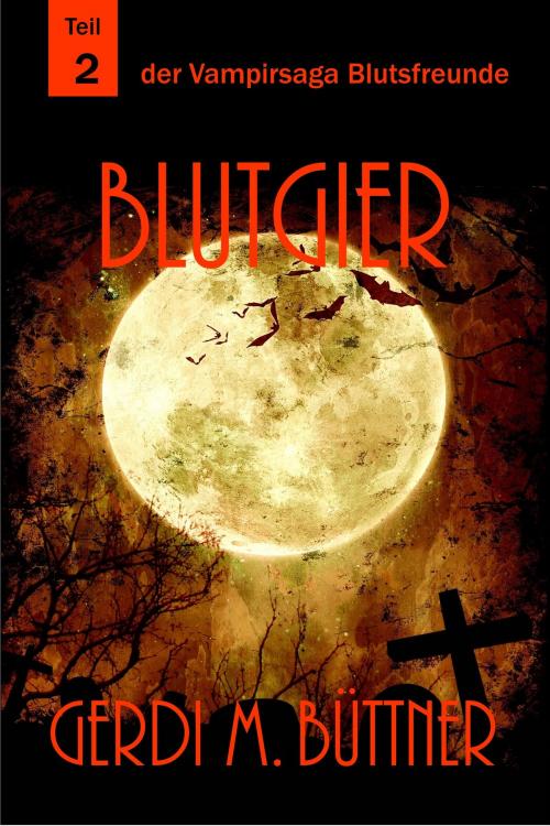 Cover of the book Blutgier by Gerdi M. Büttner, Books on Demand