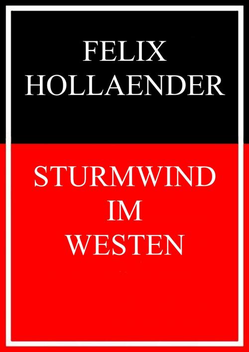 Cover of the book Sturmwind im Westen by Felix Hollaender, Books on Demand