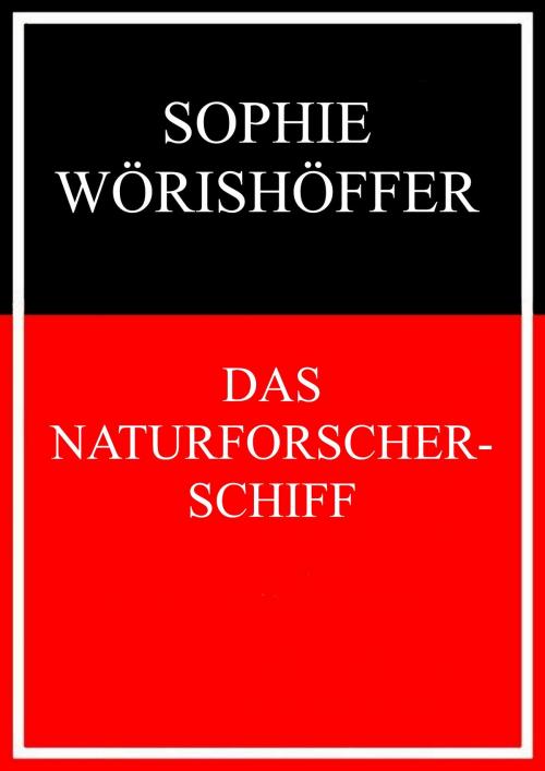 Cover of the book Das Naturforscherschiff by Sophie Wörishöffer, Books on Demand
