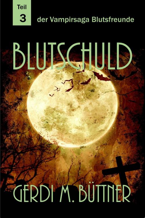 Cover of the book Blutschuld by Gerdi M. Büttner, Books on Demand