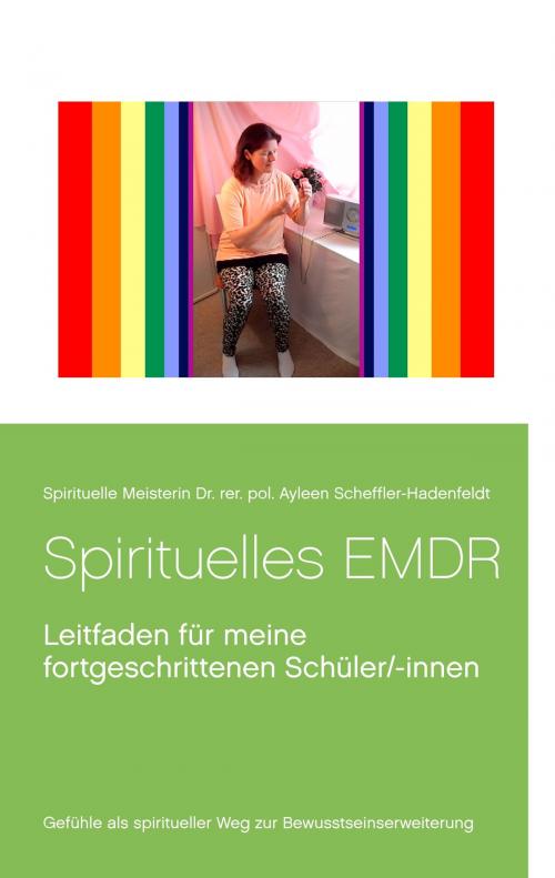 Cover of the book Spirituelles EMDR by Ayleen Scheffler-Hadenfeldt, Books on Demand