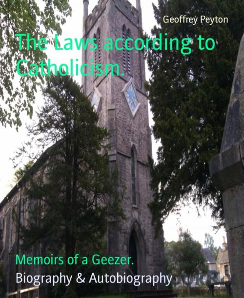 Cover of the book The Laws according to Catholicism. by Geoffrey Peyton, BookRix