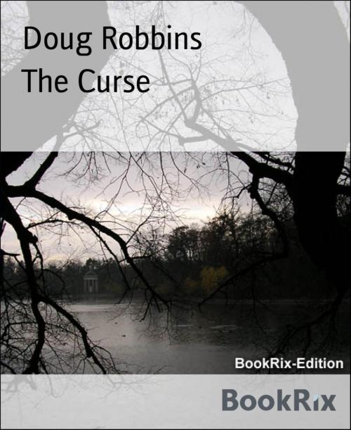 Cover of the book The Curse by Doug Robbins, BookRix