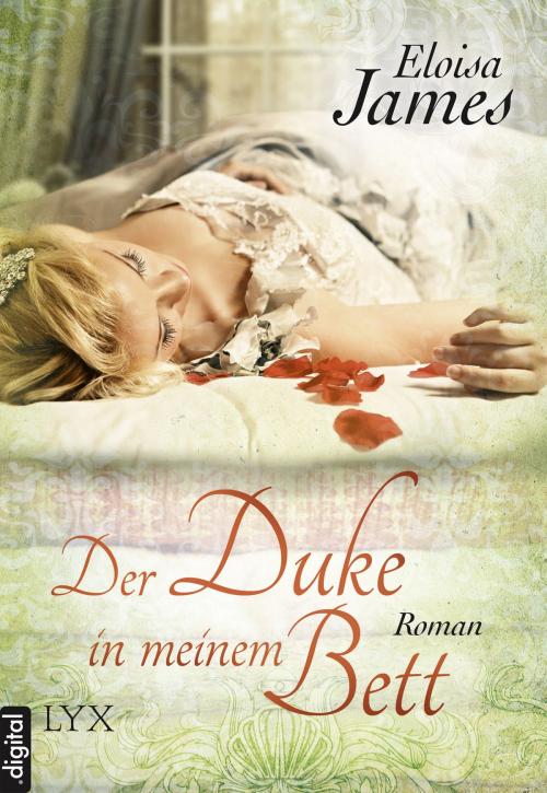 Cover of the book Der Duke in meinem Bett by Eloisa James, LYX.digital