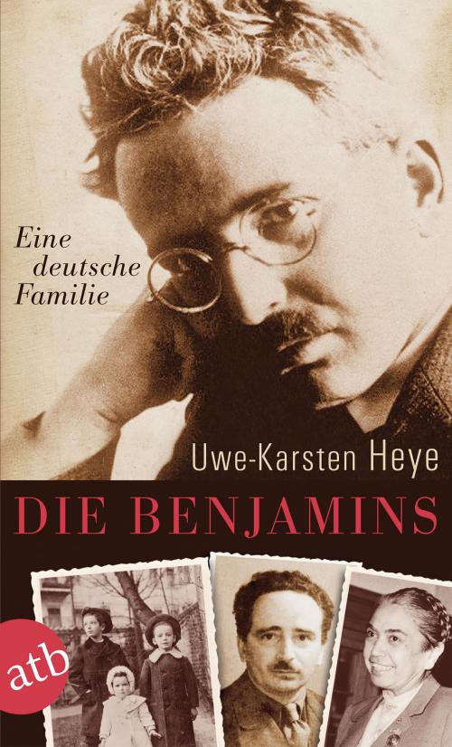 Cover of the book Die Benjamins by Uwe-Karsten Heye, Aufbau Digital
