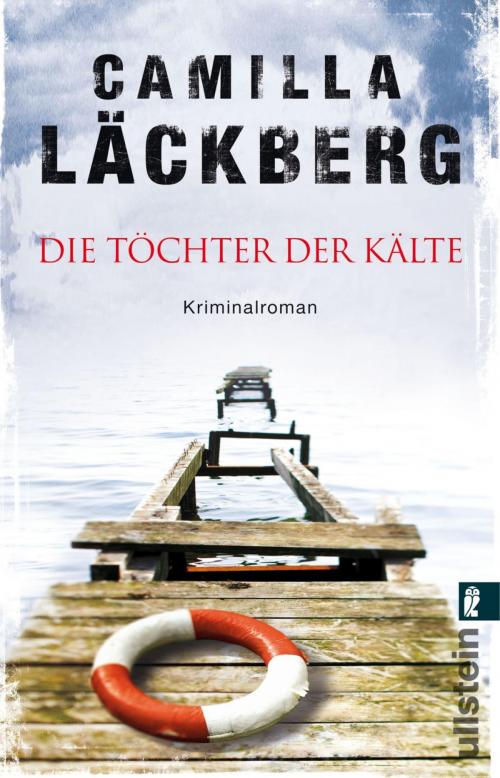 Cover of the book Die Töchter der Kälte by Camilla Läckberg, Ullstein Ebooks
