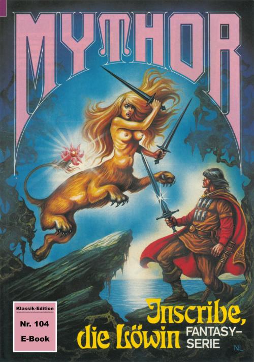 Cover of the book Mythor 104: Inscribe, die Löwin by Peter Terrid, Perry Rhodan digital