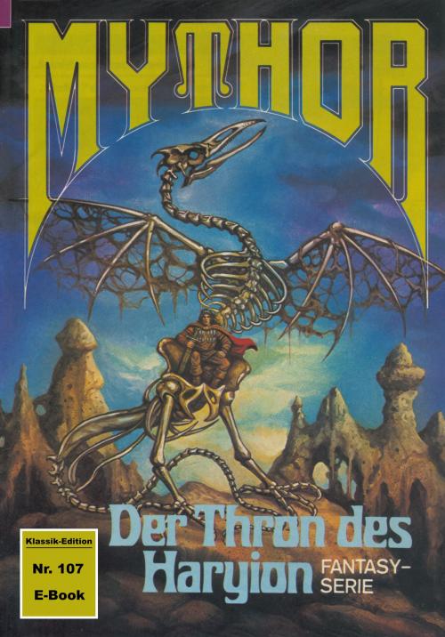 Cover of the book Mythor 107: Der Thron des Haryion by Hubert Haensel, Perry Rhodan digital