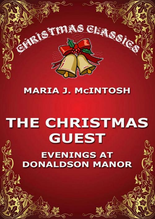 Cover of the book The Christmas Guest by Maria J. McIntosh, Jazzybee Verlag