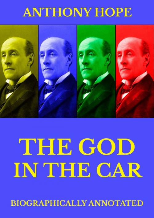 Cover of the book The God in the Car by Anthony Hope, Jazzybee Verlag