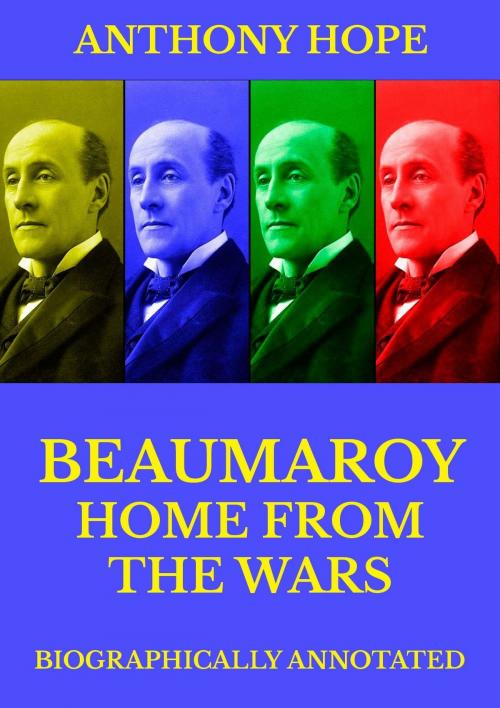 Cover of the book Beaumaroy Home from the Wars by Anthony Hope, Jazzybee Verlag