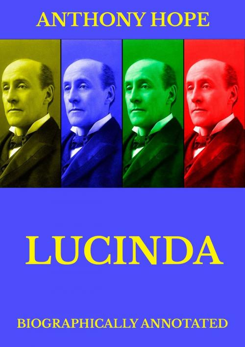 Cover of the book Lucinda by Anthony Hope, Jazzybee Verlag