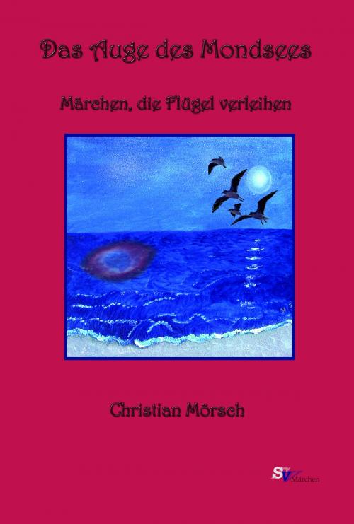 Cover of the book Das Auge des Mondsees by Christian Mörsch, Schweitzerhaus Verlag