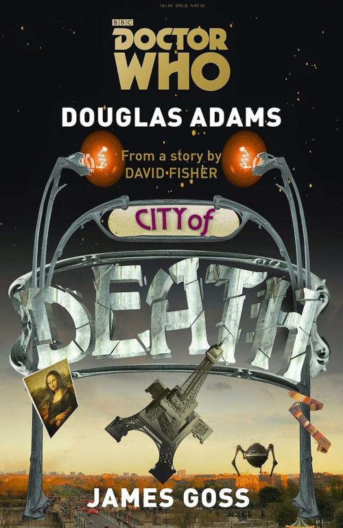 Cover of the book Doctor Who: Die Stadt des Todes by Douglas Adams, James Goss, Cross Cult