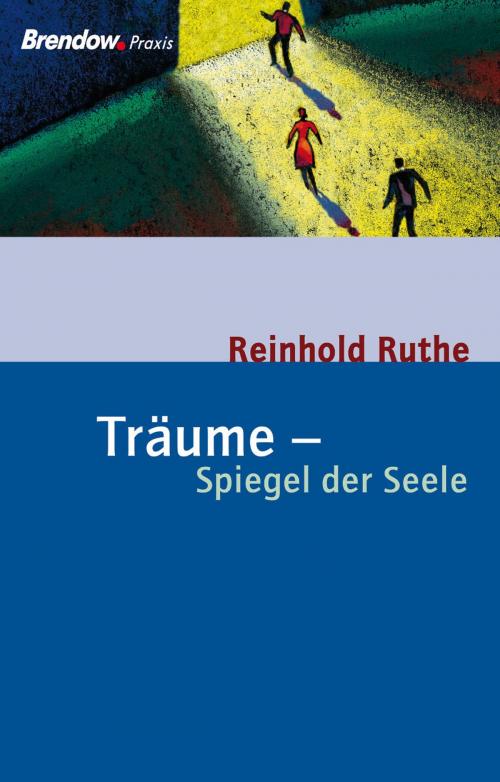 Cover of the book Träume - Spiegel der Seele by Reinhold Ruthe, Brendow, J