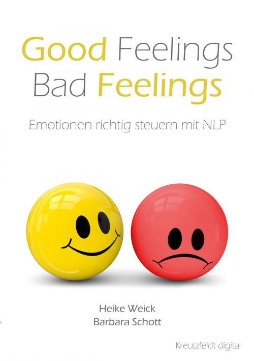 Cover of the book Good Feelings - Bad Feelings by Heike Weick, Barbara Schott, Kreutzfeldt digital