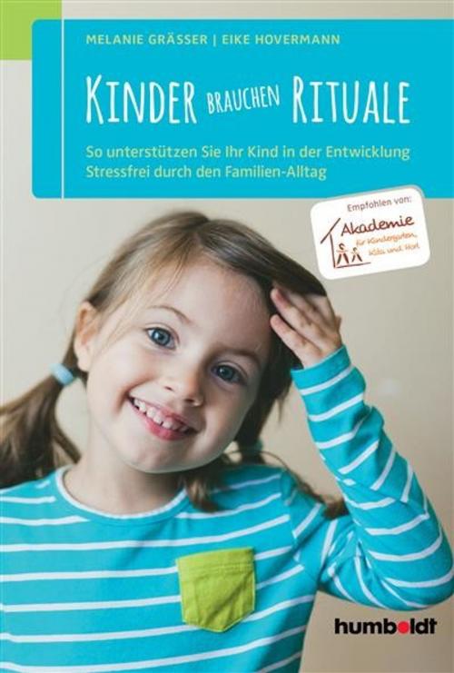 Cover of the book Kinder brauchen Rituale by Melanie Gräßer, Eike Hovermann, Humboldt