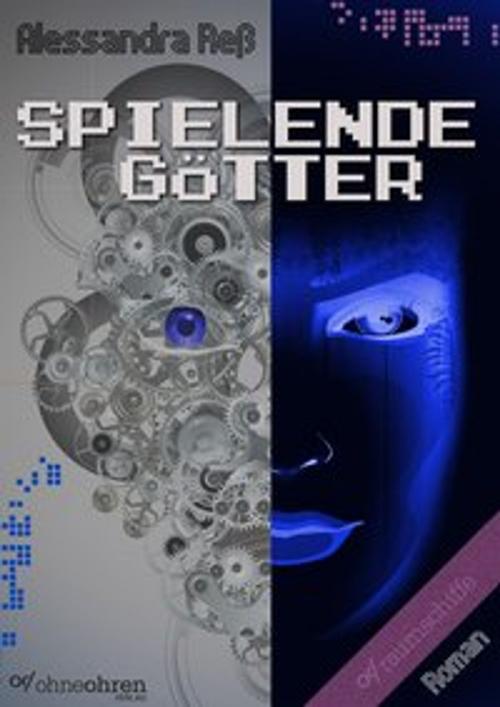 Cover of the book Spielende Götter by Alessandra Reß, OHNEOHREN