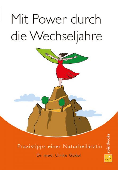 Cover of the book Mit Power durch die Wechseljahre by Ulrike Güdel, spiritbooks