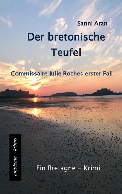 Cover of the book Der bretonische Teufel by Sanni Aran, ambiente-krimis