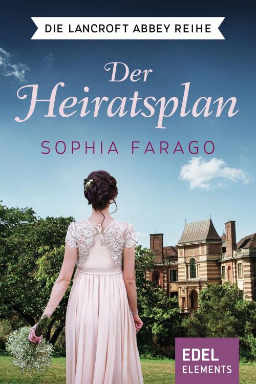 Cover of the book Der Heiratsplan by Sophia Farago, Edel Elements
