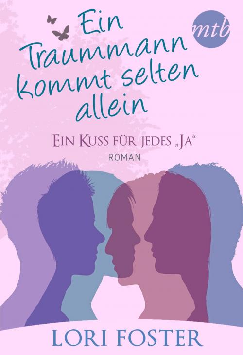 Cover of the book Ein Kuss für jedes ''Ja'' by Lori Foster, MIRA Taschenbuch