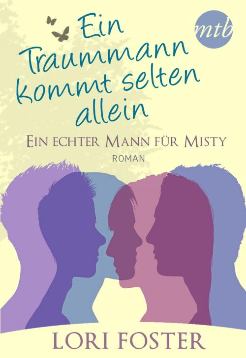 Cover of the book Ein echter Mann für Misty by Lori Foster, MIRA Taschenbuch