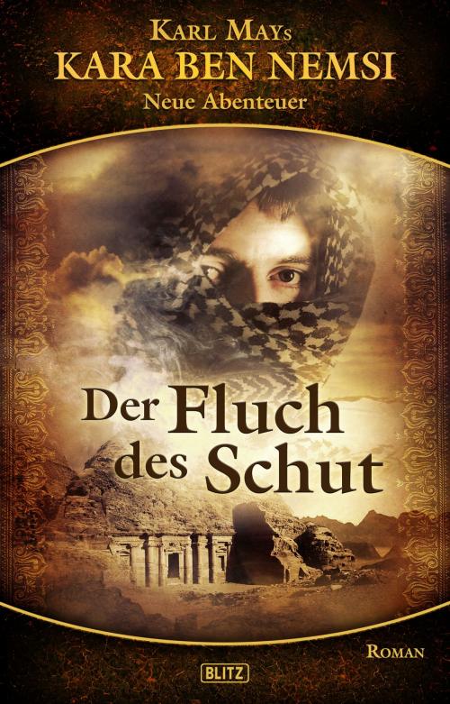 Cover of the book Kara Ben Nemsi - Neue Abenteuer 03: Der Fluch des Schut by , BLITZ-Verlag