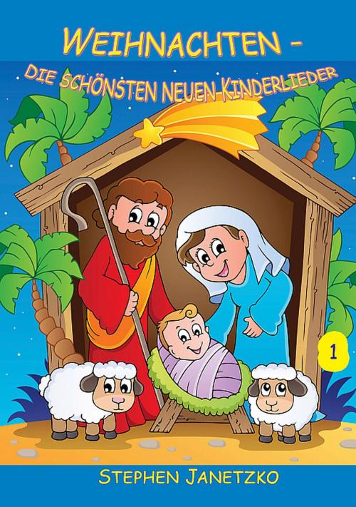 Cover of the book Weihnachten by Stephen Janetzko, Stephen Janetzko, Stephen Janetzko, Verlag Stephen Janetzko