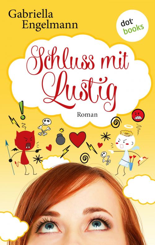 Cover of the book Schluss mit lustig by Gabriella Engelmann, dotbooks GmbH