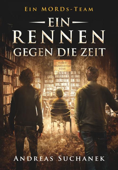 Cover of the book Ein MORDs-Team - Band 10: Ein Rennen gegen die Zeit (All-Age Krimi) by Andreas Suchanek, Greenlight Press