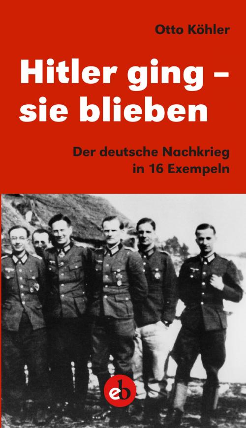 Cover of the book Hitler ging - sie blieben by Otto Köhler, Edition Berolina