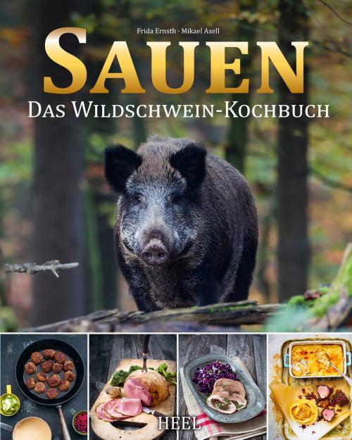 Cover of the book Sauen by Frida Ernsth, Mikael Axell, HEEL Verlag