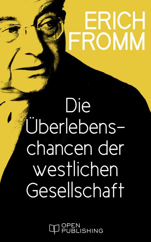 Cover of the book Die Überlebenschancen der westlichen Gesellschaft by Erich Fromm, Edition Erich Fromm