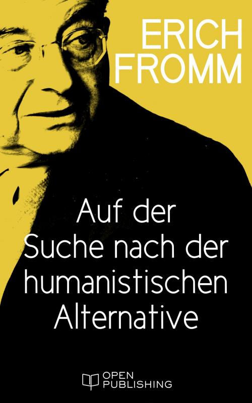 Cover of the book Auf der Suche nach der humanistischen Alternative by Erich Fromm, Edition Erich Fromm