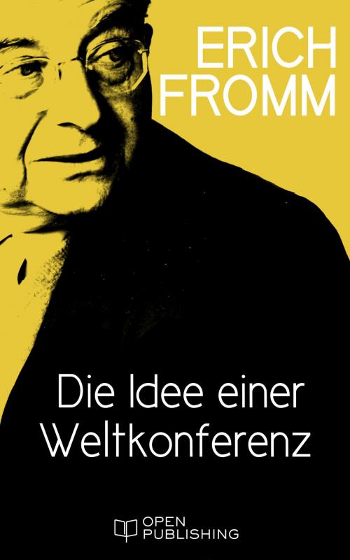 Cover of the book Die Idee einer Weltkonferenz by Erich Fromm, Edition Erich Fromm