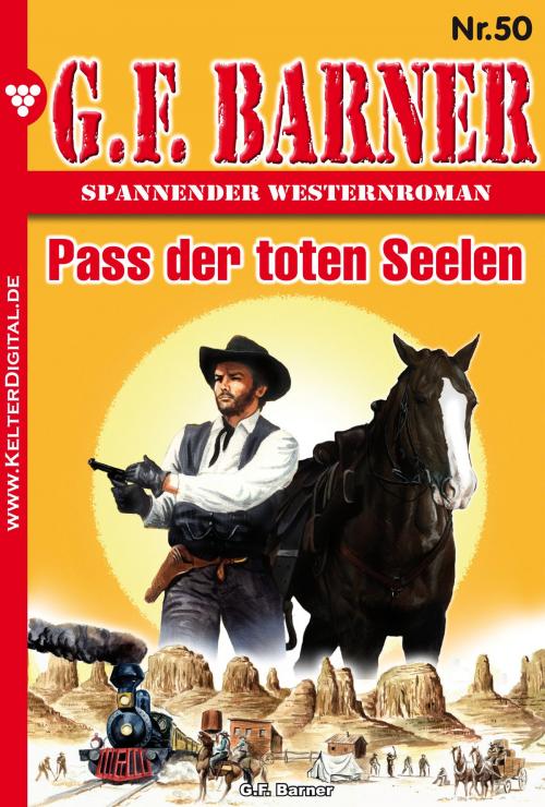 Cover of the book G.F. Barner 50 – Western by G.F. Barner, Kelter Media