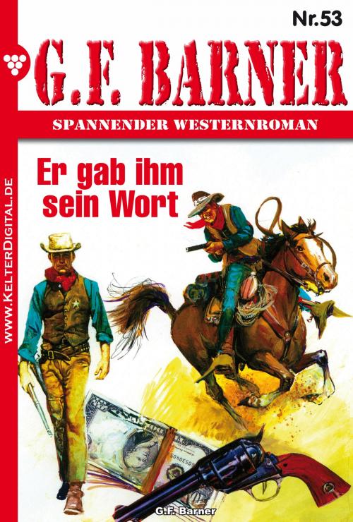 Cover of the book G.F. Barner 53 – Western by G.F. Barner, Kelter Media