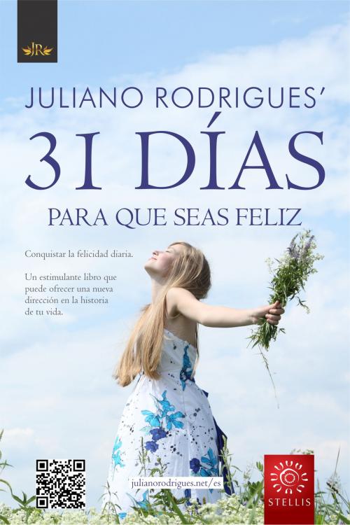 Cover of the book 31 Días para que seas feliz by Juliano Rodrigues', Juliano Rodrigues'