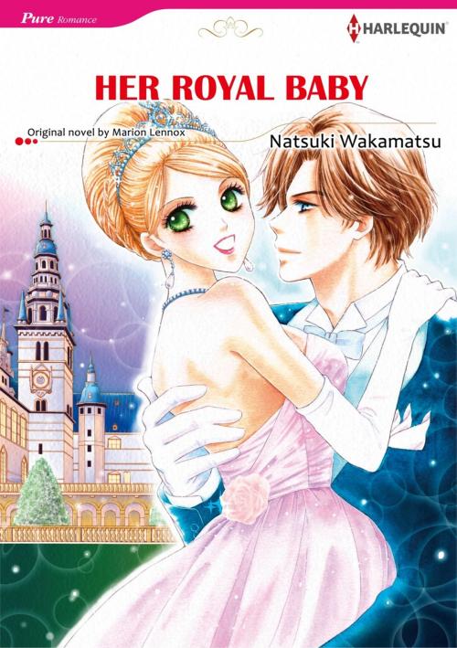 Cover of the book HER ROYAL BABY (Harlequin Comics) by Marion Lennox, Harlequin / SB Creative Corp.