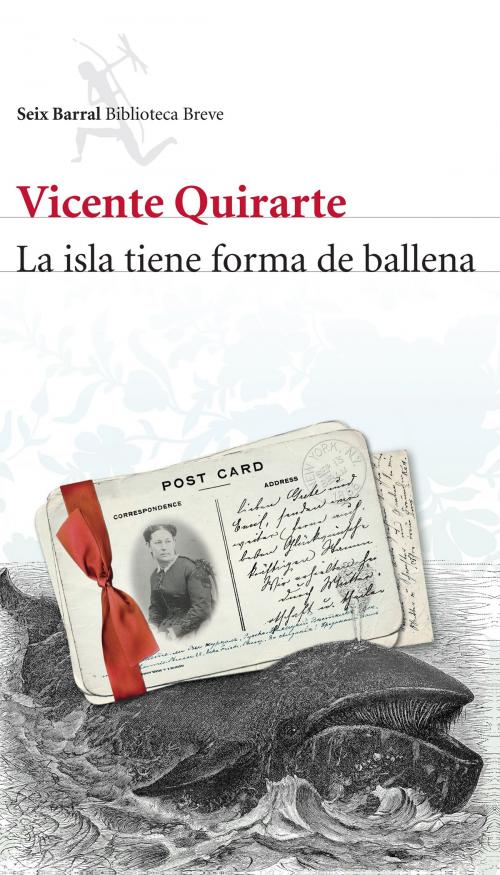 Cover of the book La isla tiene forma de ballena by Vicente Quirarte, Grupo Planeta - México