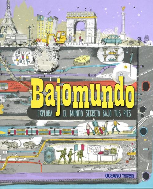 Cover of the book Bajomundo by Jane Price, James Gulliver Hancock, Océano Travesía